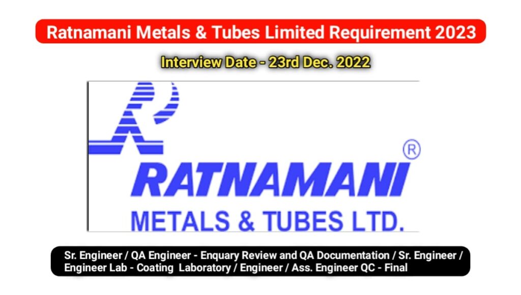 Ratnamani Metals Tubes Limited Requirement 2023