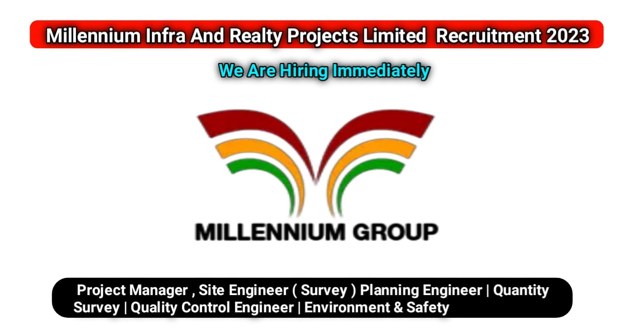 Millennium Infra And Realty Projects Limited Requirement 2023