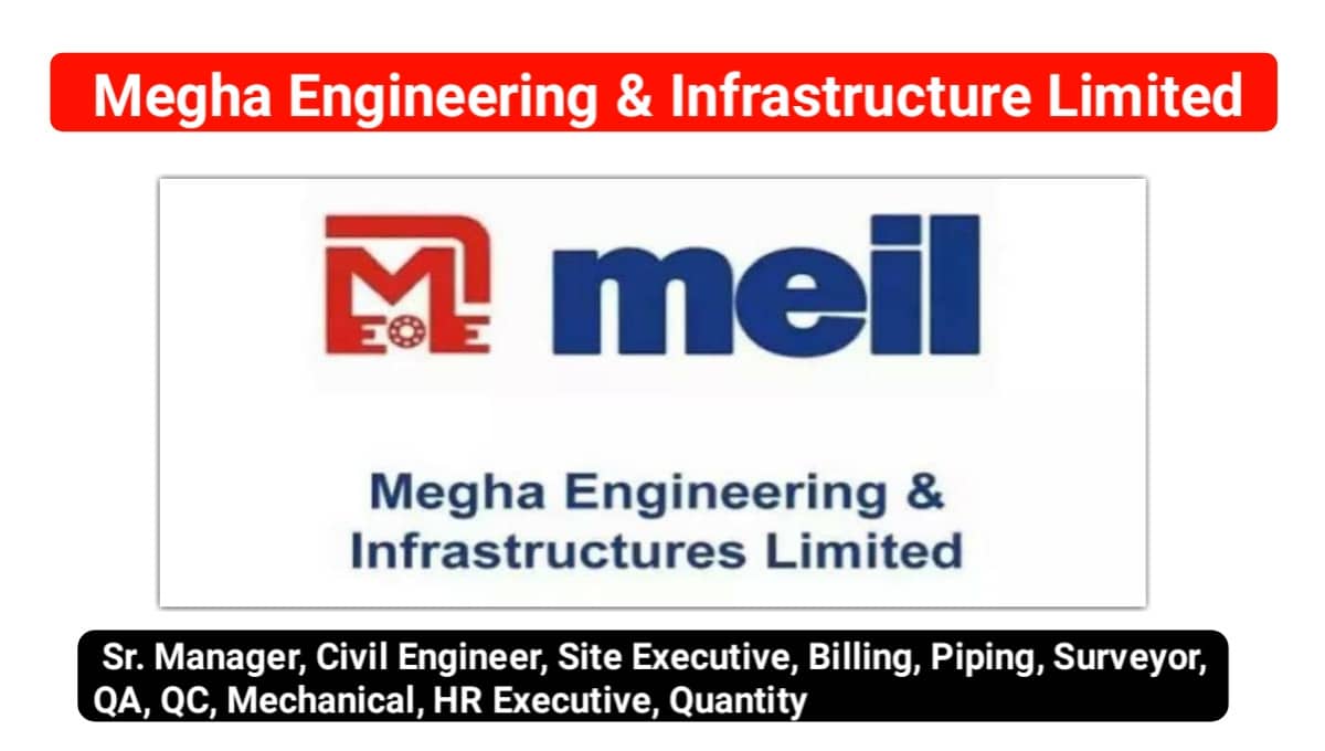 Megha Engineering and Infrastructures Ltd Hiring Civil & Mechanical  Engineers | Check & Apply Now - Engineering Hint