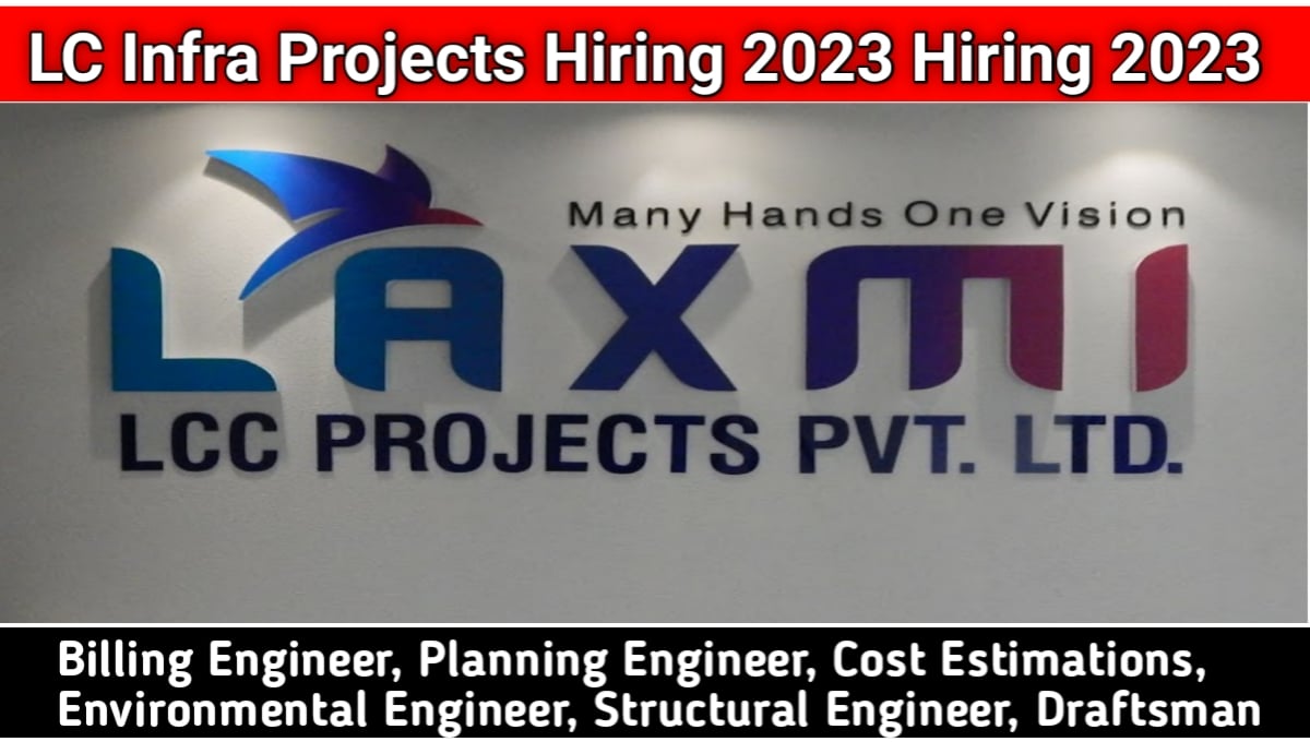 LC Infra Projects Hiring 2023