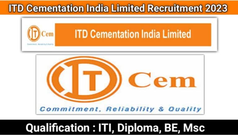 ITD Cementation India Limited Recruitment 2023