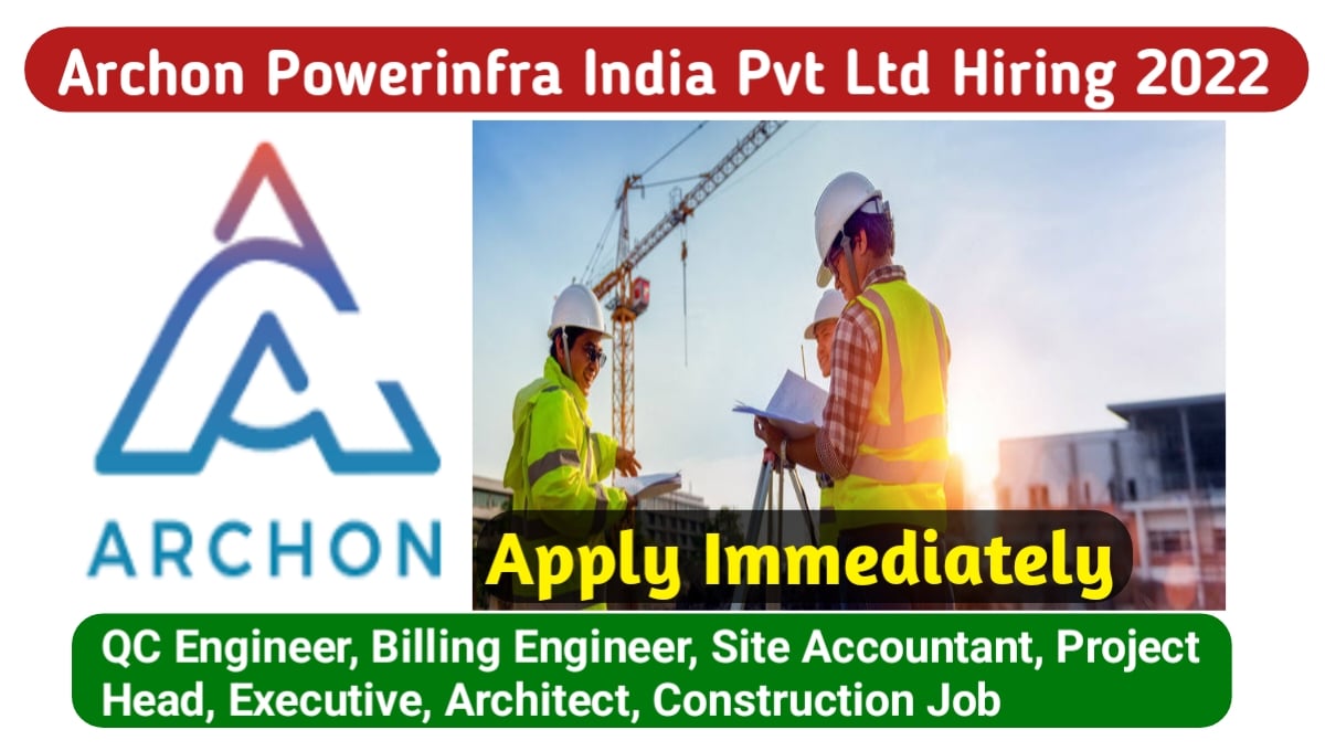 Archon Powerinfra India Pvt Ltd Recruitment 2023