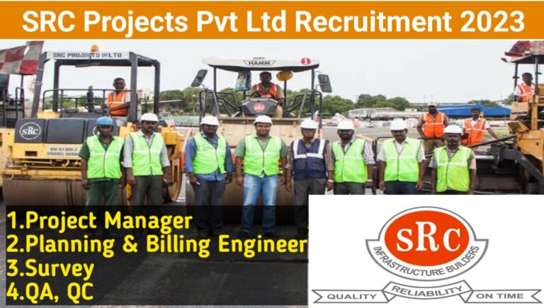 SRC Projects Pvt Ltd Recruitment 2023