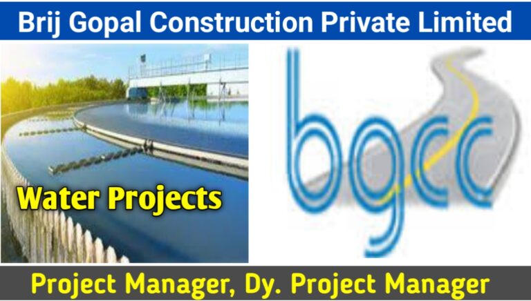 Brij Gopal Construction Private Limited is Currently Hiring for water projects