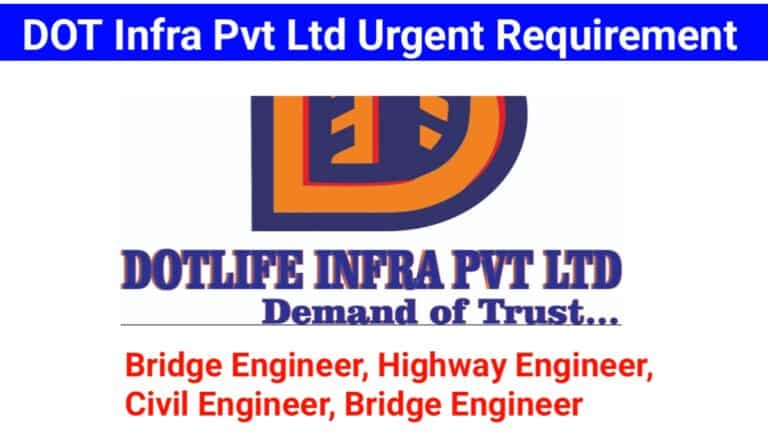 DOT Infra Pvt Ltd Urgent Requirement 2023