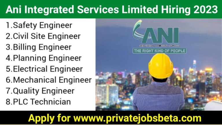 ANI Integrated Services Limited New Job Opportunity 2023