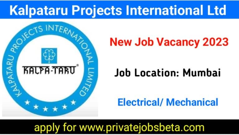 Kalpataru Projects Limited Requirement 2023