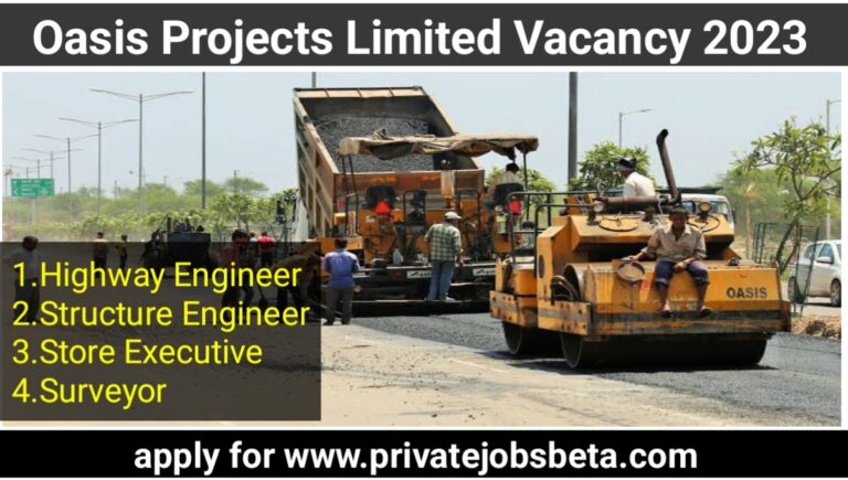 Oasis Projects Limited Vacancy 2023