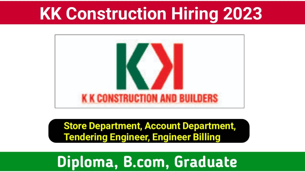 KK Construction Hiring 2023