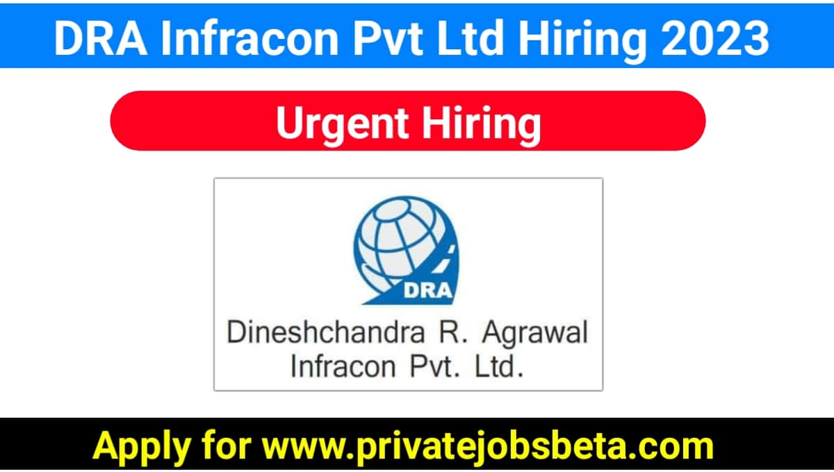 DRA Infracon Pvt Ltd Hiring for Chennai Metro Project