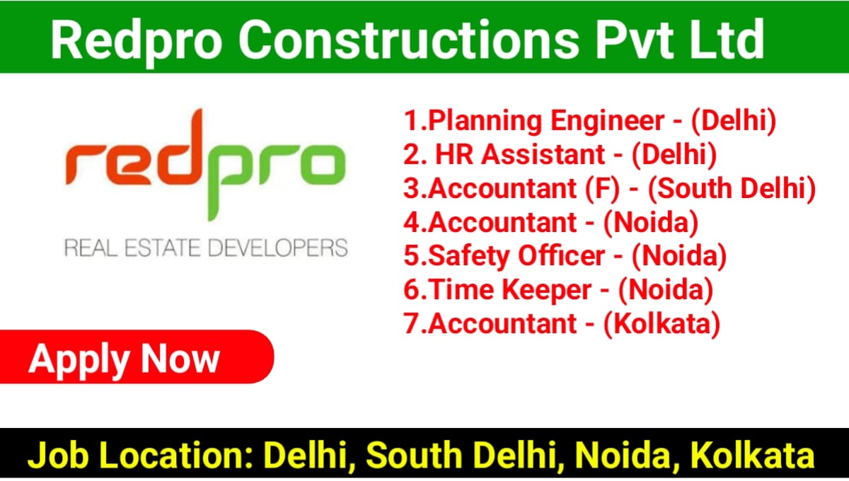 Redpro Constructions Pvt Ltd Vacancy 2023