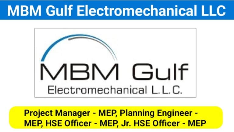 MBM Gulf Electromechanical LLC Vacancy 2023