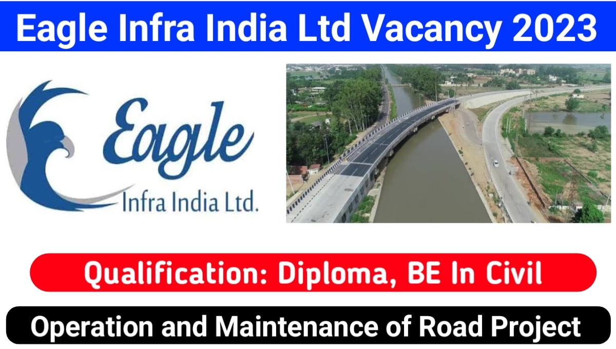 Eagle Infra India Ltd Vacancy 2023