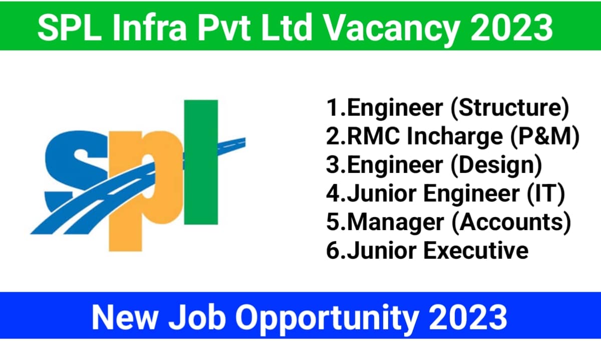 SPL Infra Pvt Ltd Vacancy 20223