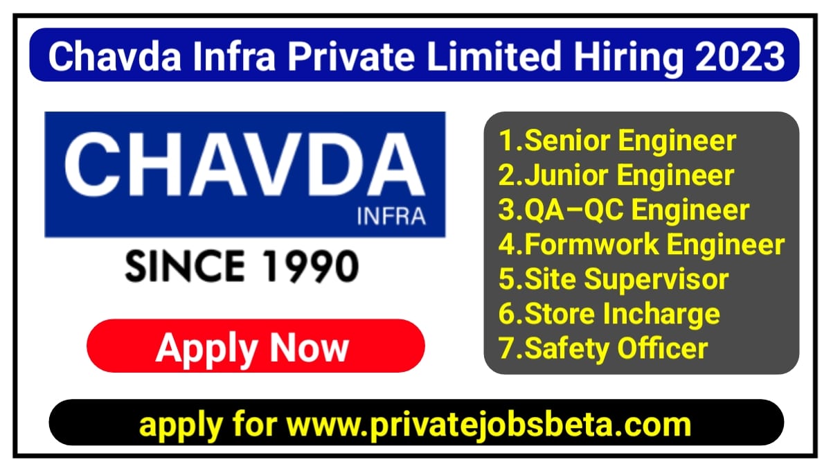 Chavda Infra Private Limited Hiring 2023