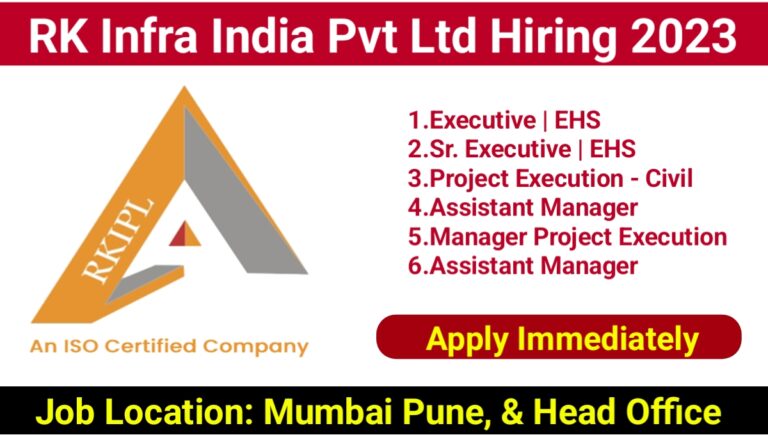RK Infra India Pvt Ltd New Jobs Vacancy 2023
