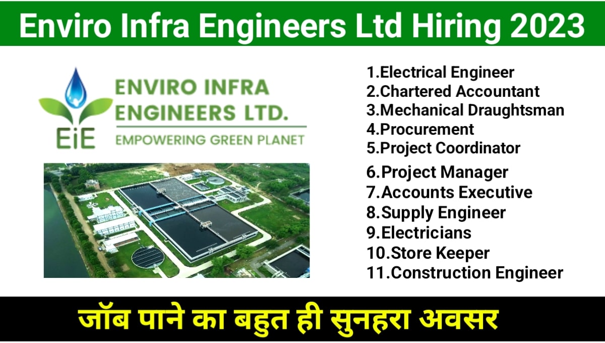 Enviro Infra Engineers Limited New Job Vacancy 2023