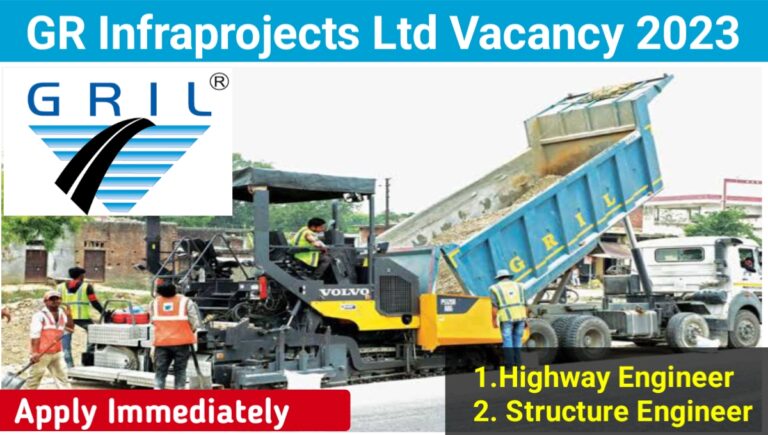 GR Infraprojects Limited Recruitment for Highway Engineer