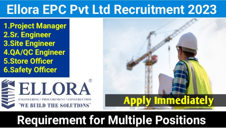 Ellora EPC Pvt Ltd New Job Vacancy 2023