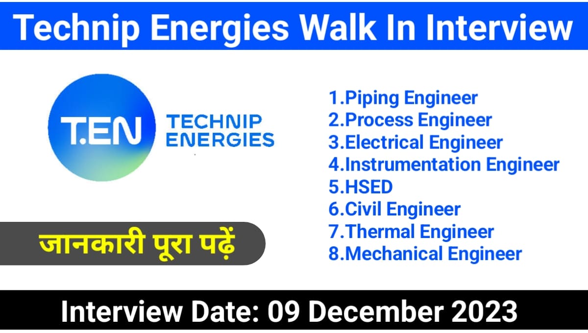 Technip Energies Walk In Interview on 09 December 2023
