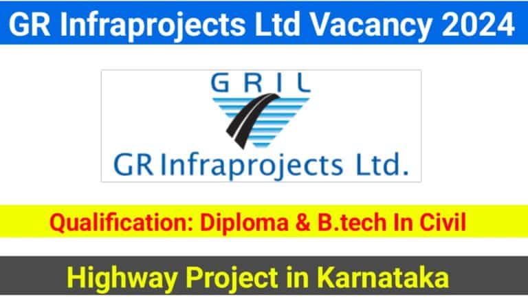G R Infraprojects Ltd New Job Vacancy 2024
