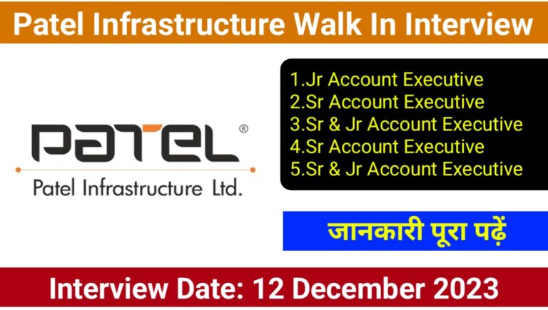Patel Infrastructure Ltd Walk In Interview