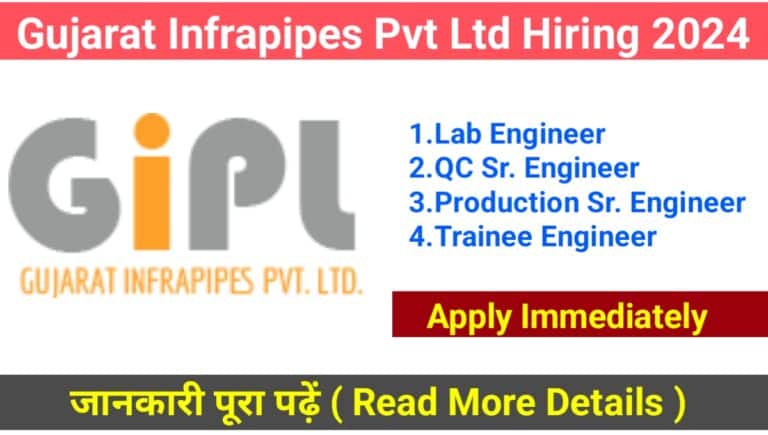 Gujarat Infrapipes Pvt Ltd New Job Vacancy 2024