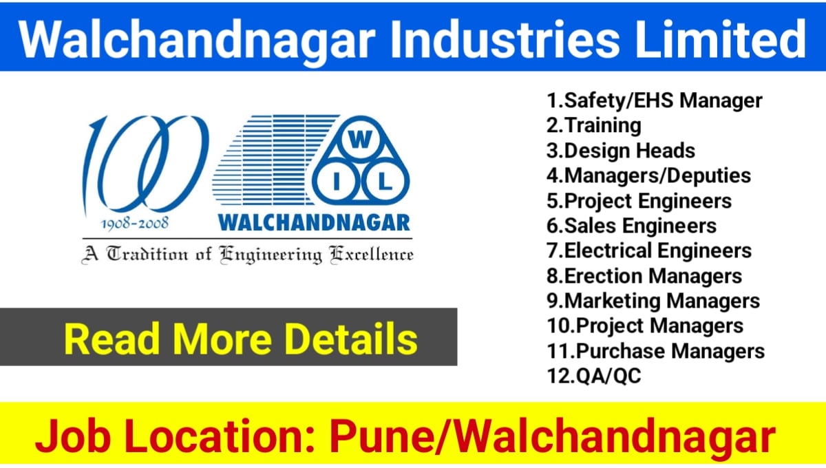 Walchandnagar Industries Limited Recruitment 2024