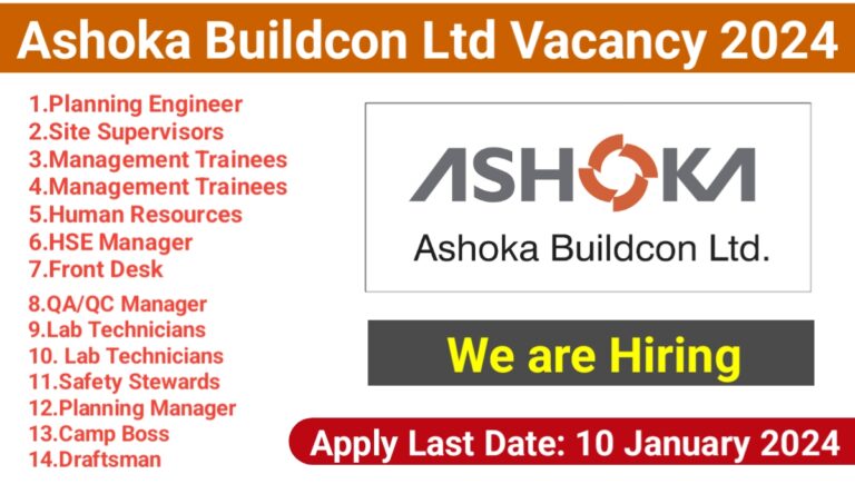 Ashoka Buildcon Limited Recruitment 2024 : ITI, Diploma, BE, B.tech