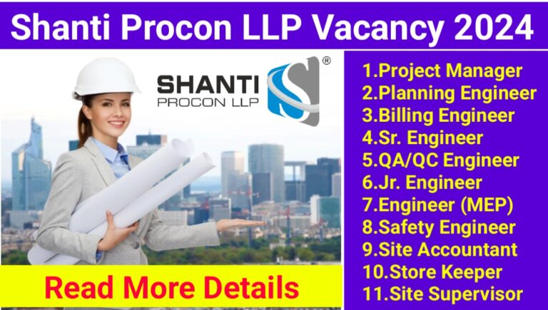 Shanti Procon LLP Recruitment 2024