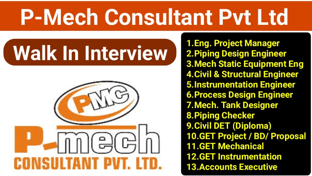 P-Mech Consultant Pvt Ltd Walk In Interview 2024