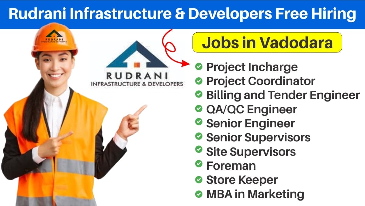 Rudrani Infrastructure & Developers Free Hiring 2024