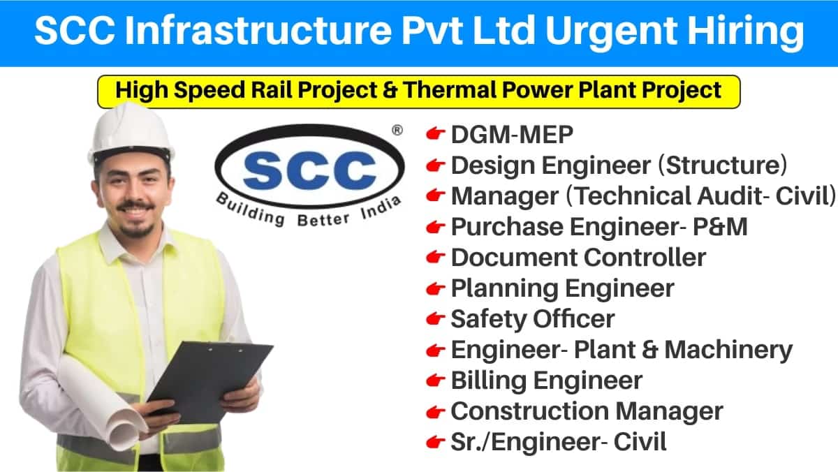 SCC Infrastructure Pvt Ltd Urgent Hiring