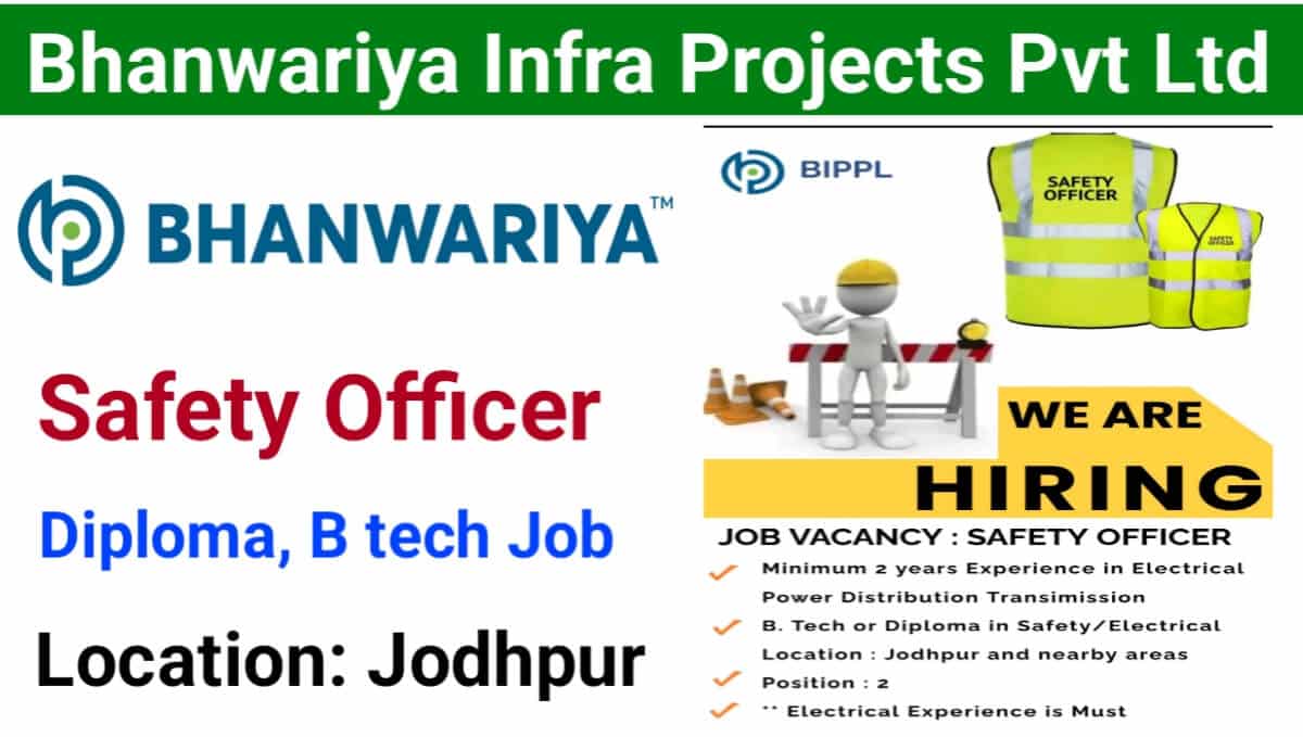 Bhanwariya Infra Projects Pvt Ltd Hiring 2024