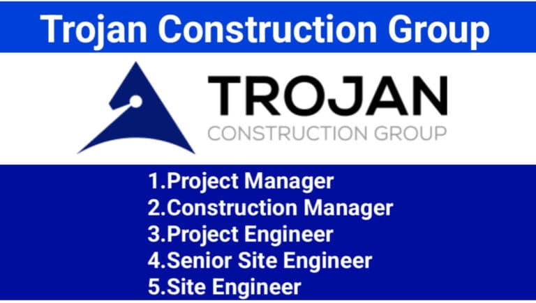 Trojan Construction Group Hiring 2024