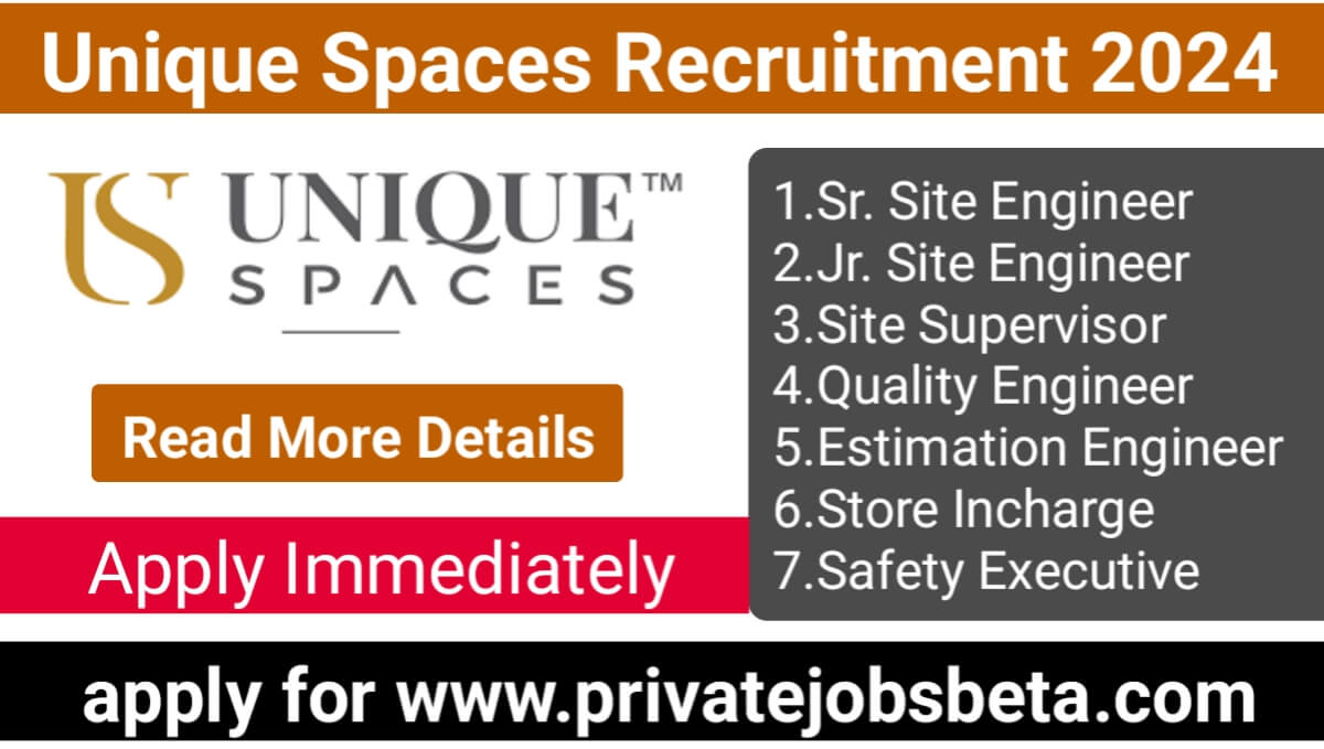 Unique Spaces Recruitment 2024