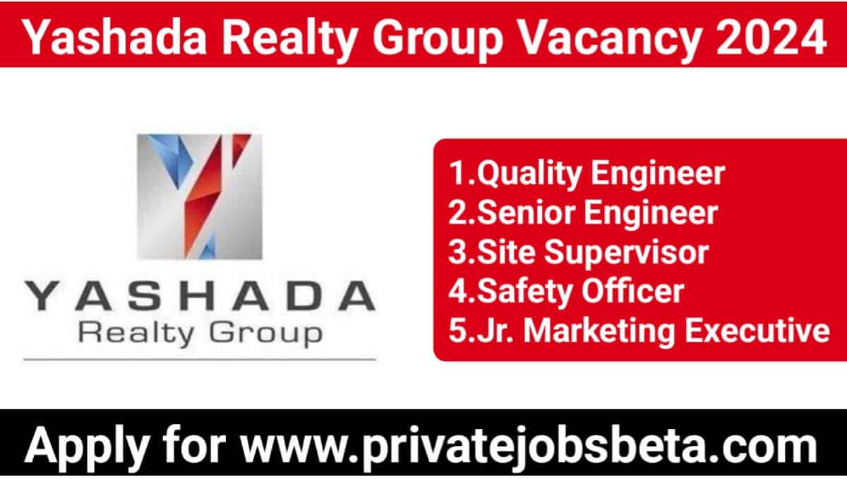 Yashada Realty Group Recruitment 2024