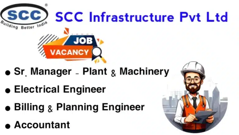 SCC Infrastructure Pvt Ltd Vacancy 2024