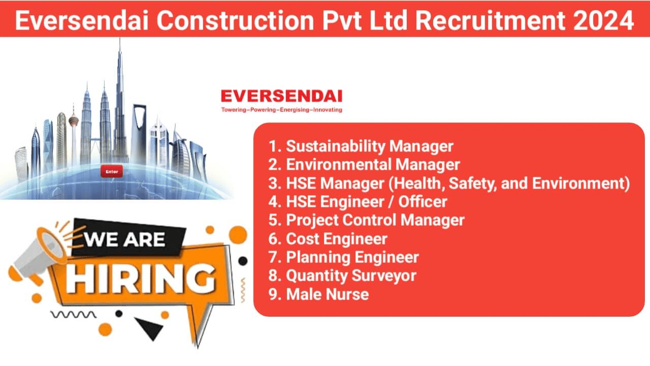 Eversendai Construction Pvt Ltd Recruitment 2024