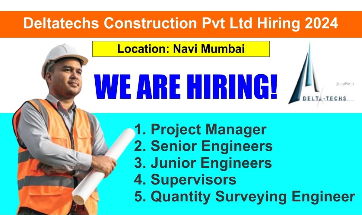 Deltatechs Construction Pvt Ltd Hiring 2024