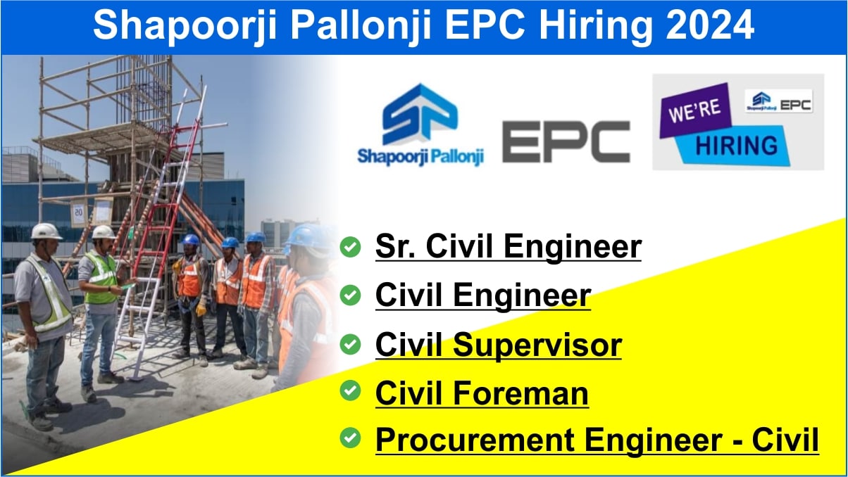 Shapoorji Pallonji EPC Recruitment 2024