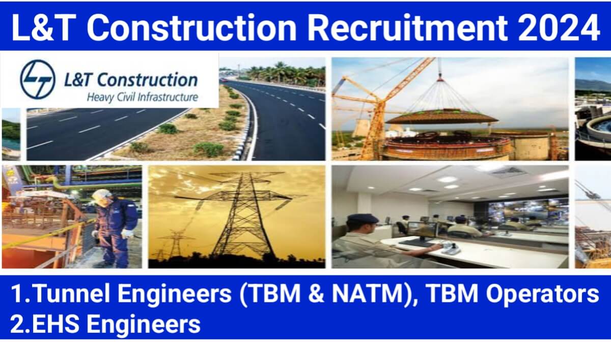 L&T Construction Hiring for Tunnel Projects