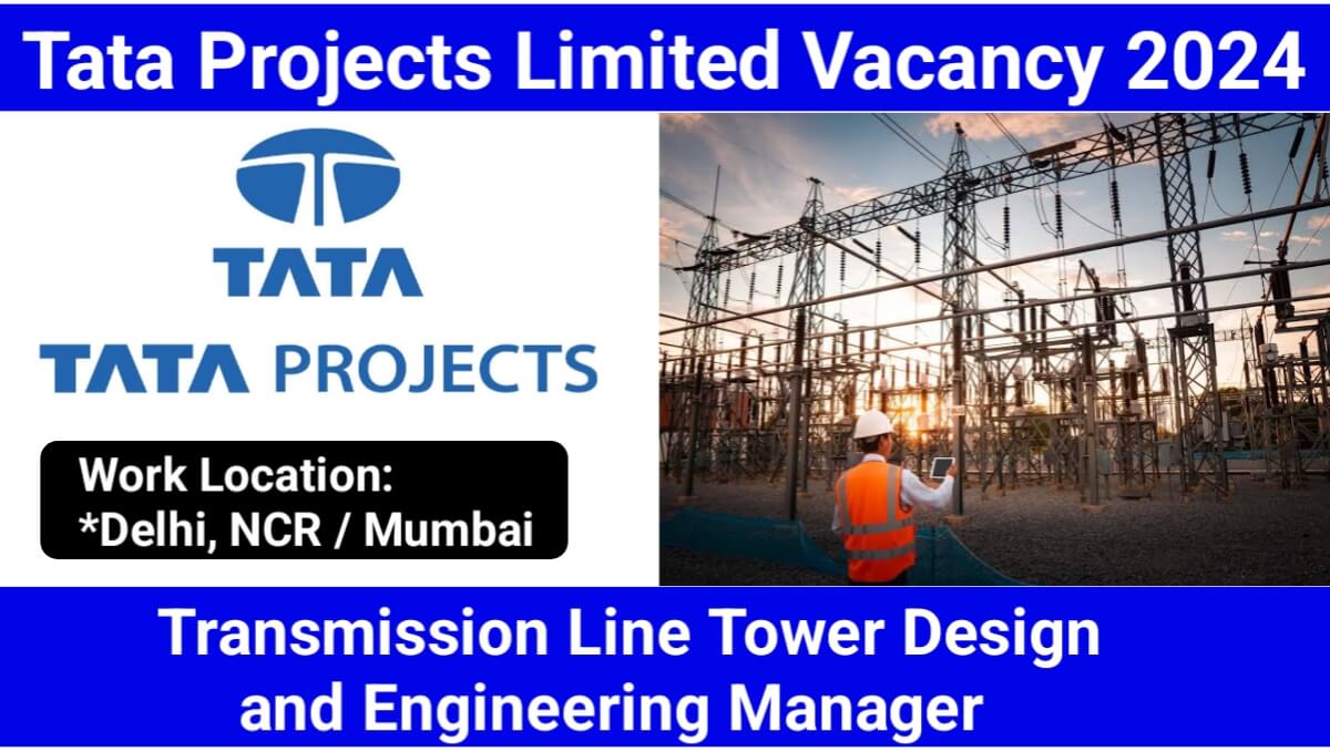 Tata Projects Limited Vacancy 2024