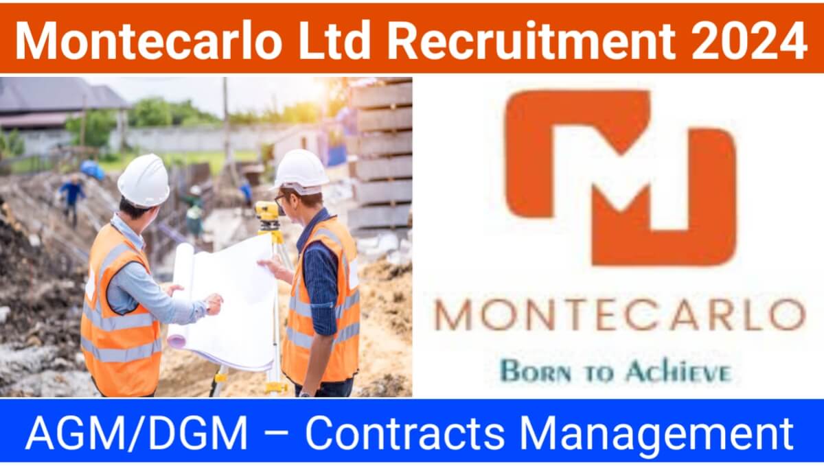 Montecarlo Limited Hiring for AGM/DGM – Contracts Management
