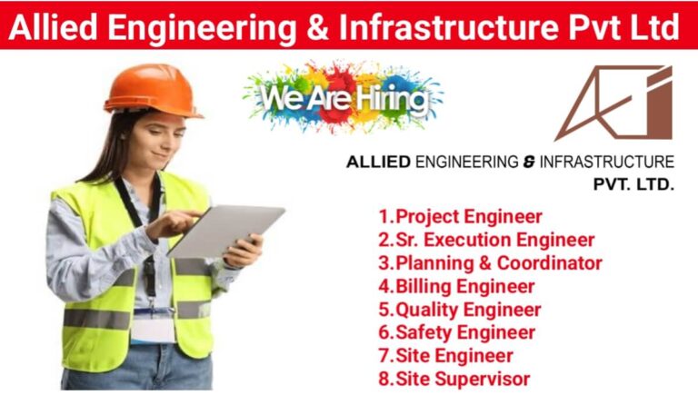 Allied Engineering & Infrastructure Pvt Ltd Vacancy 2024