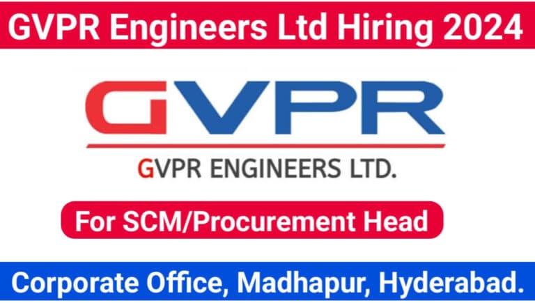 GVPR Engineers Ltd Hiring for SCM/Procurement Head