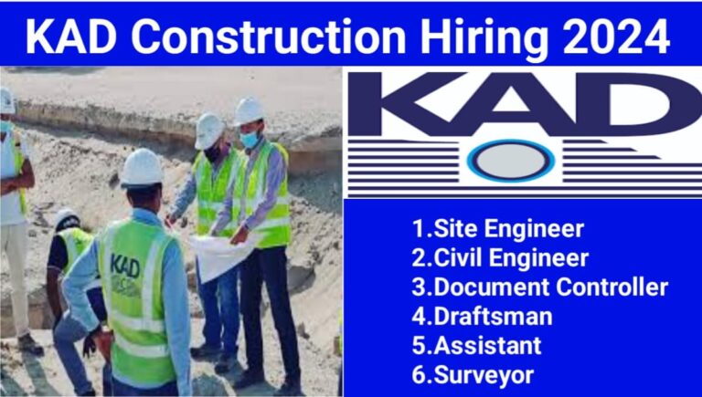 KAD Construction Hiring for Site Engineer