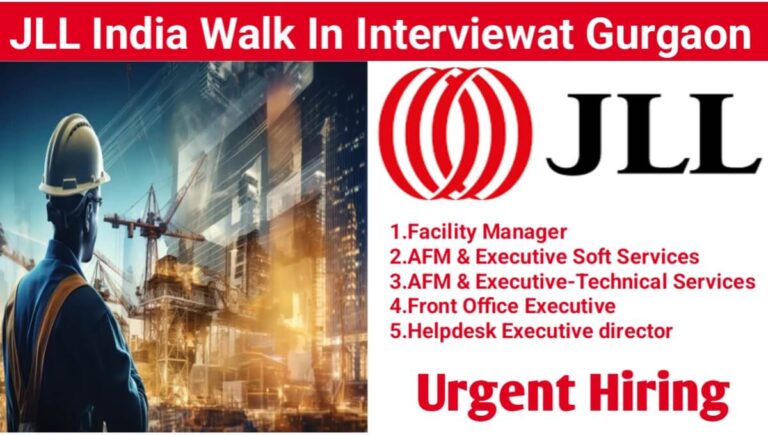 JLL India Walk In Interview at Gurgaon Location