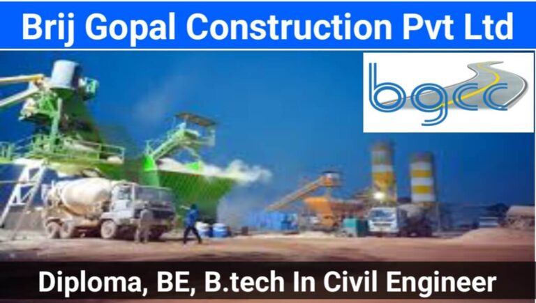 Brij Gopal Construction Pvt Ltd Hiring 2024