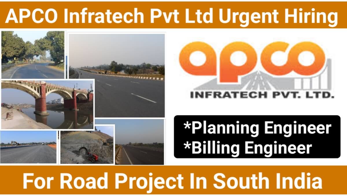 APCO Infratech Pvt Ltd Hiring for Road Projects In South India